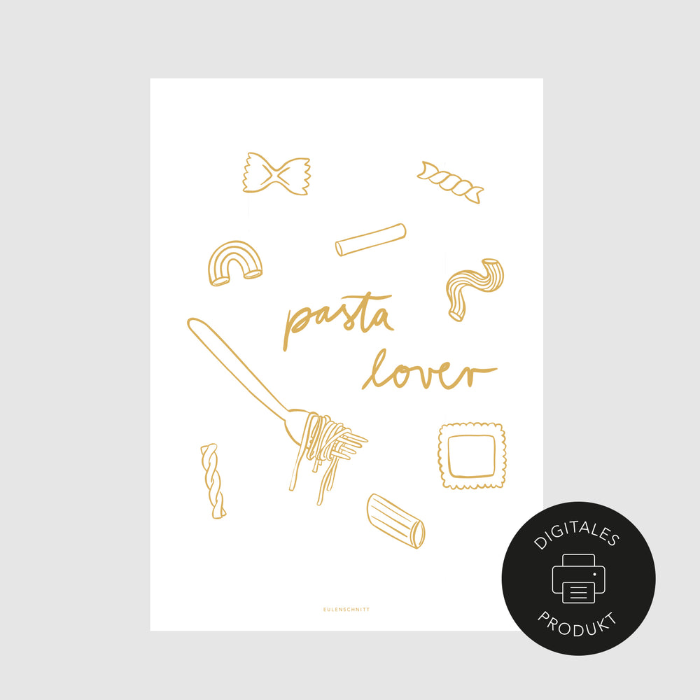 Schlichte Ansicht vom Pasta lover-Poster zum Download in verschiedenen Formaten.
