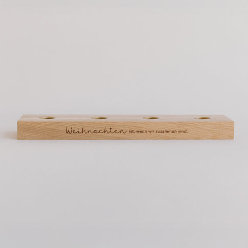 Holzkerzenhalter Weihnachten ist, wenn wir zusammen sind mit vier Kerzenplätzen